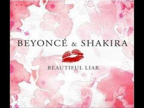 Beautiful Liar (Spanglish Version)- Beyonce ft. Shakira