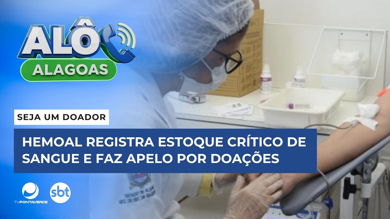 Hemoal registra estoque cr&iacute;tico de sangue e faz apelo por doa&ccedil;&otilde;es