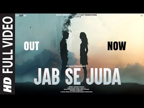 New Song 2024: Jab Se Juda | New Hindi Song | Sad Song | Breakup Song | Hindi Video Song