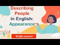 Describing People and Their Features