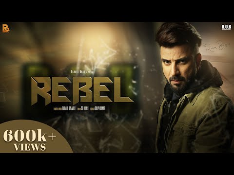 Rebel - Official Music Video | Rahall Bajwa | Latest Punjabi Song 2023