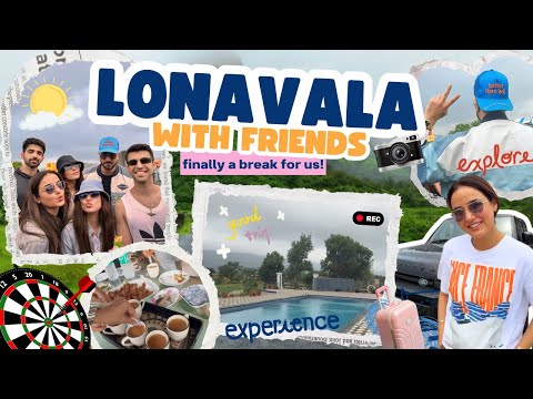 Finally A Break For Us - Lonavla With Friends | JasLy