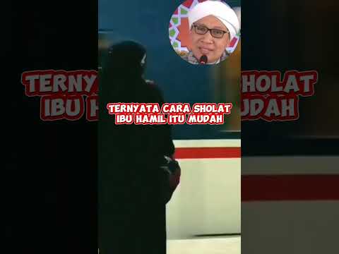 Cara sholat ibu hamil ll Buya Yahya