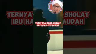 Cara sholat ibu hamil ll Buya Yahya