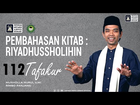 LIVE | NGAJI KITAB RIYADHUSSHOLIHIN 112 "TAFAQUR" | Mushola Nurul Ilmi | Ustadz Abdul Somad