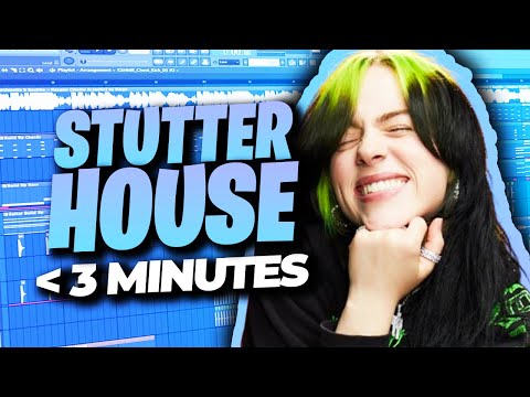 HOW TO STUTTER HOUSE IN 3 MINUTES
