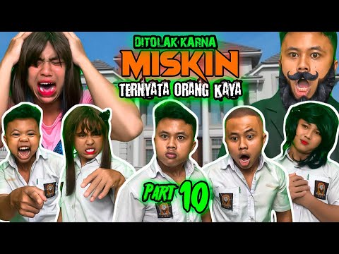 DITOLAK KARNA MISKIN TERNYATA ORANG KAYA PART 10