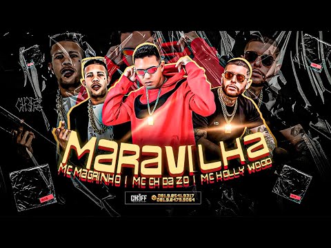 MC CH DA ZO, MC MAGRINHO E MC HOLLYWOOD - EMPURRA LÁ NA TRETA / Ô MARAVILHA