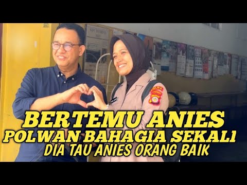 POLWAN BAHAGIA SEKALI BERTEMU ANIES || Mantan Tim Pengawal capres Anies Keliling Indonesia