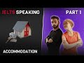 IELTS Speaking: Accommodation Insights