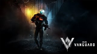 EVE VANGUARD AND CHATTING W/ THE DEVS! #Ad