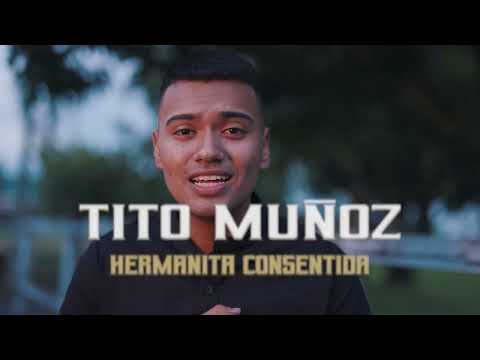 HERMANITA CONSENTIDA - TITO MUÑOZ