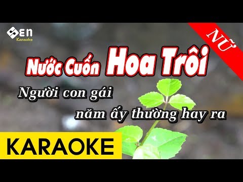 [KARAOKE] Nước Cuốn Hoa Trôi | Tone Nữ