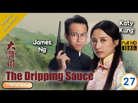 [Eng Sub] | TVB Drama | The Dripping Sauce 大醬園 27/30 | Matthew Ho Rebecca Zhu Katy Kung | 2020