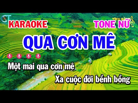 Karaoke Qua Cơn Mê – Tone Nữ Nhạc Bolero Trữ Tình Hay