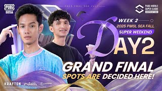 [EN] 2025 PMSL SEA W2 SuperWeekeend D2 | Fall |GRAND FINALS SPOTS ARE DECIDED HERE!