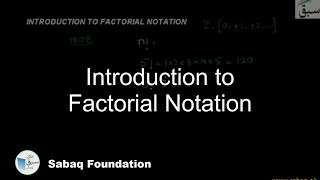 Introduction to Factorial Notation