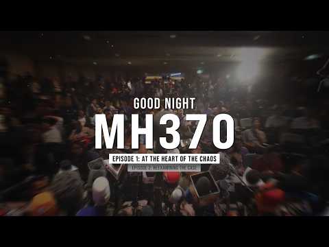 Good Night MH370 | At the Heart of the Chaos | FD Crime