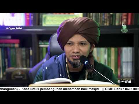 Siri 10 - "Kunci Keselamatan dan Kehancuran Umat.." - Kitab Hadis 40 Imam Nawawi - Ustaz Muhaizad