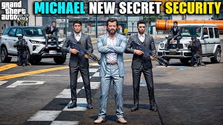 MICHAEL NEW SECRET BODYGUARD || GTA V GAMEPLAY | GTA 5 | GTA V GAMEPLAY | GTA 5