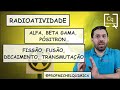 Radiação Nuclear e Partículas Subatômicas