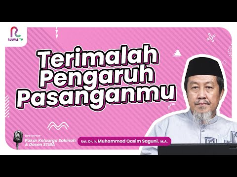 Terimalah Pengaruh Pasanganmu || Keluarga Sakinah || Ruwas TV