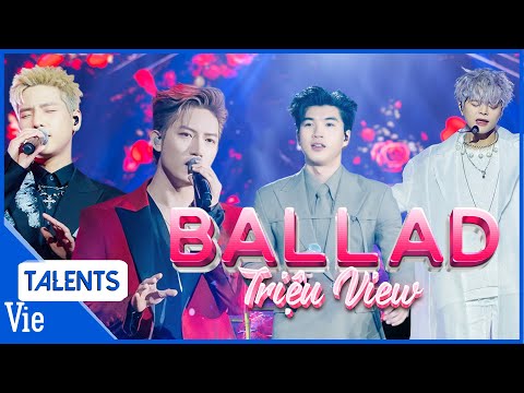 Thăng hoa cảm xúc với chiếc playlist BALLAD TRIỆU VIEW | Đóa Hồng Chơi Vơi, Hào Quang,...