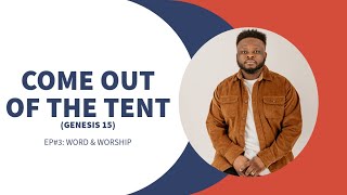Come Out of The Tent: Word & Worship with DappyTKeys