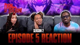 We Can All Stay Here Together! | Dandadan S2 Ep 5 Reaction