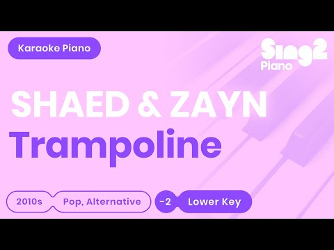 SHAED & ZAYN – Trampoline (Karaoke Piano) Lower Key