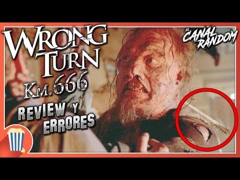 ERRORES de películas WRONG TURN  CAMINO HACIA EL TERROR Crítica y Resumen Km 666 Camino al Infierno