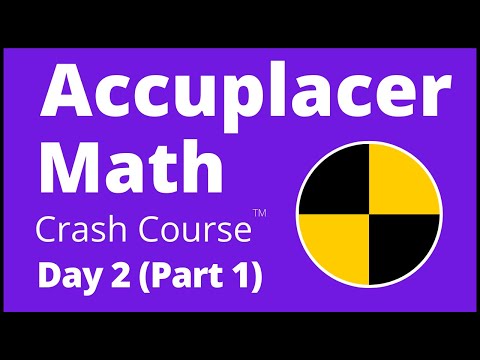 Accuplacer Math Crash Course - Day 2 (Part 1) The BEST...