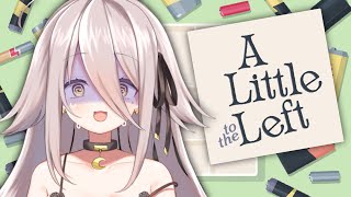 【🔴A Little to the Left】のんびりチルできるお片付けゲーム🐾 クリアできるかな？【夜ノすやり/個人勢/Vtuber】