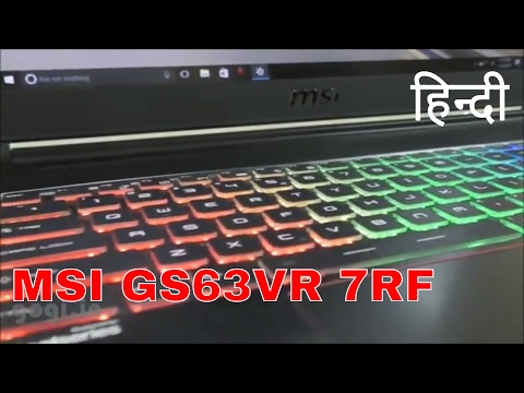 (HINDI) MSI GS63VR 7RF Stealth Gaming laptop Review (in Hindi)
