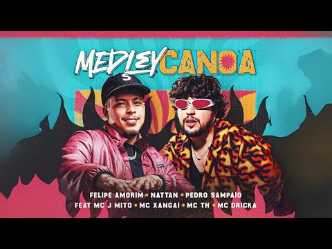 Medley Canoa - Felipe Amorim, Nattan, Pedro Sampaio Ft MC TH, MC Xangai, MC J Mito  (Clipe Oficial)