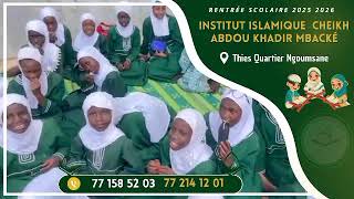 Rentree scolaire 2025 / 2026 Institut Islamique Cheikh Abdou Khadir Mbacké