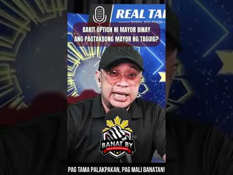 Bakit option ni Mayor Binay ang pagtakbong Mayor ng Taguig?