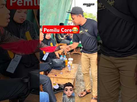 Pemilu Core😂