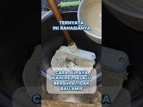 Tips Supaya Kain Pel Tidak Bau Amis Dan Selalu Bersih #creatorkampung #tips #tipssederhana #unik