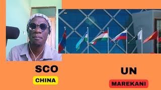 MAREKANI  { UN }  ,  CHINA  { S. C .O } . DUNIA YA SASA "MKUBWA" SIO MMOJA TENA .