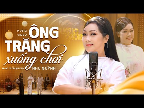 Ông Trăng Xuống Chơi - Như Quỳnh | Official Music Video