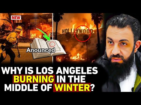 🔴NEW- Why is California burning in the middle of winter - Answer from the Quran Belal Assaas