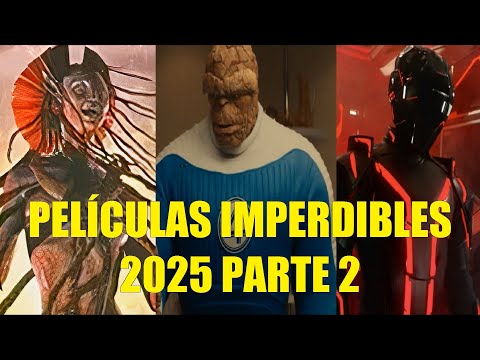 PELÍCULAS IMPERDIBLES 2025 PARTE 2