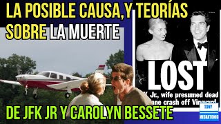 ACCIDENTE DE JOHN F. KENNEDY JR. Y CAROLYN BESSETTE. CAUSA APARENTE Y TEORÍAS SOBRE CAÍDA DEL AVIÓN.