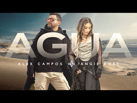 AGUA - Alex Campos & Angie Rose l Videoclip Oficial 2022