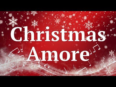 Christmas Amore | Christmas Music | Merry Christmas! | Buon Natale!