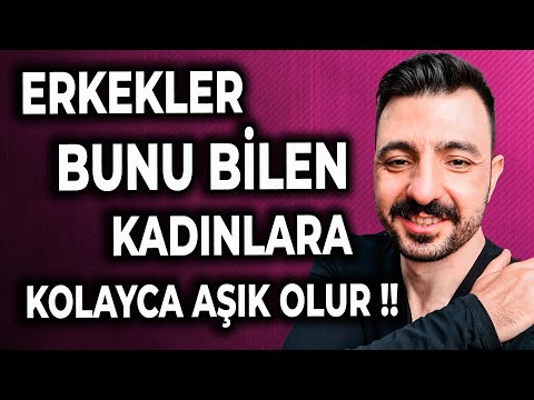 Erkekler BUNU Bilen Kadınlara Kolayca Aşık Olur!!