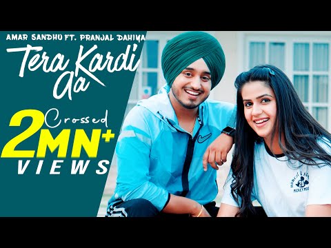 TERA KARDI AA (OFFICIAL VIDEO ) AMAR SANDHU | PRANJAL DAHIYA | PUNJABI SONG