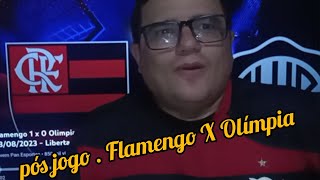 pós jogos. Flamengo X Olímpia