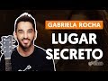 Videoaula Lugar Secreto (aula de violão simplificada)